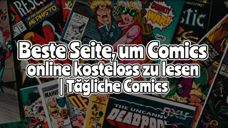 Beste Website, um Comics kostenlos online zu lesen