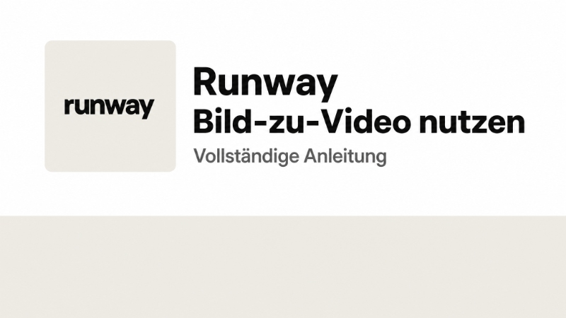 Runway Bild-zu-Video