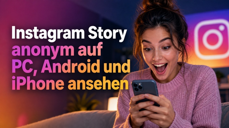 Anonymer Instagram Story Viewer für öffentliche Profile